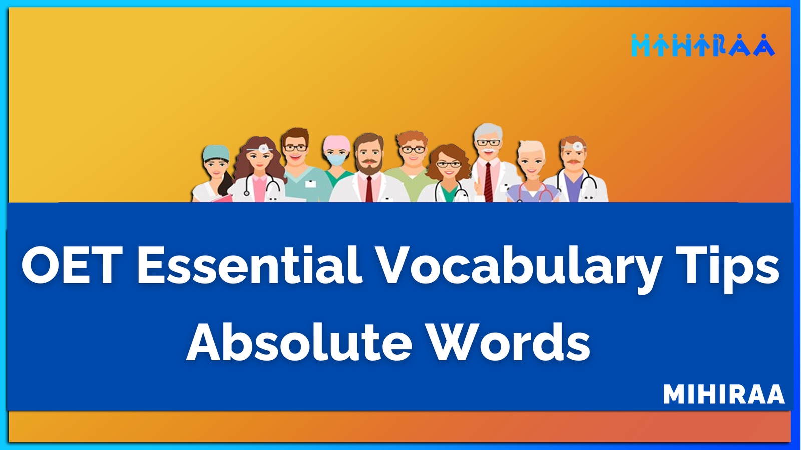 OET Absolute Words - Essential Vocabulary Tips for OET Success | Mihiraa